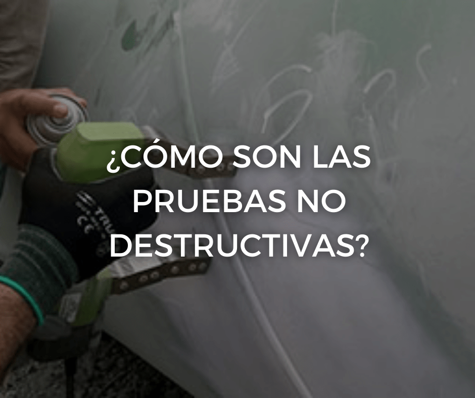 PRUEBAS NO DESTRUCTIVAS